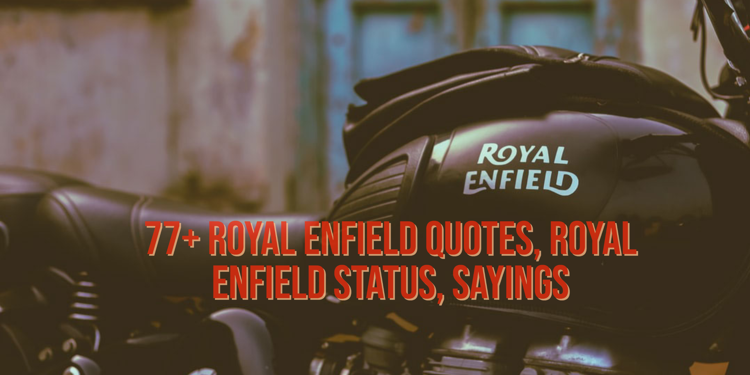 royal enfield quotes for Instagram, royal enfield quotes in hindi, royal enfield quotes in English, royal enfield quotes for facebook, royal enfield quotes for status, royal enfield quotes for instagram in hindi, royal enfield quotes for whatsapp status, royal enfield quotes for instagram post, classy royal enfield quotes for Instagram, about royal enfield quotes, royal enfield attitude quotes, riding royal enfield quotes, royal enfield captions, my royal enfield quotes, royal enfield quotes images, best royal enfield quotes, royal enfield love quotes, royal bullet quotes, royal enfield bike quotes in English, royal enfield with quotes, royal enfield caption, royal enfield bullet captions, royal enfield bullet quotes, royal enfield sayings, royal enfield status quotes, royal enfield bullet caption